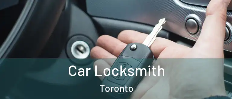  Car Locksmith Toronto